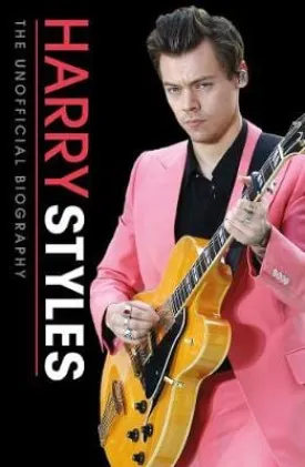 Harry Styles Unofficial Biography [2017] paperback