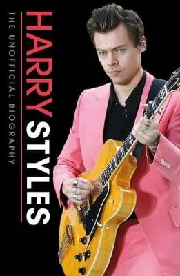 Harry Styles Unofficial Biography [2017] paperback